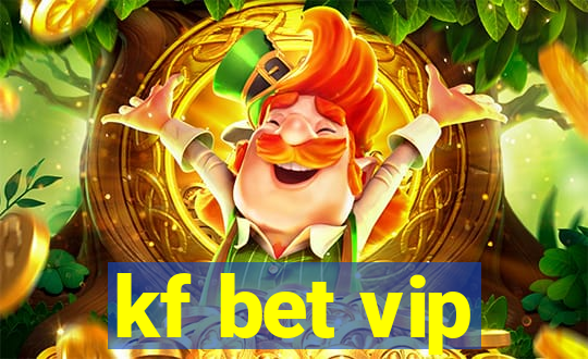 kf bet vip